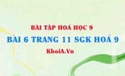 Bài 6 trang 11 SGK Hoá 9: Tính chất Hoá học của Lưu huỳnh Đioxit SO2